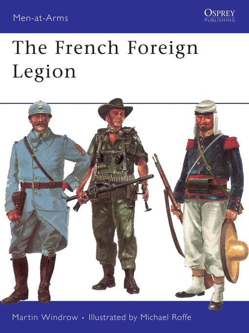 Title details for The French Foreign Legion by Martin Windrow - Available